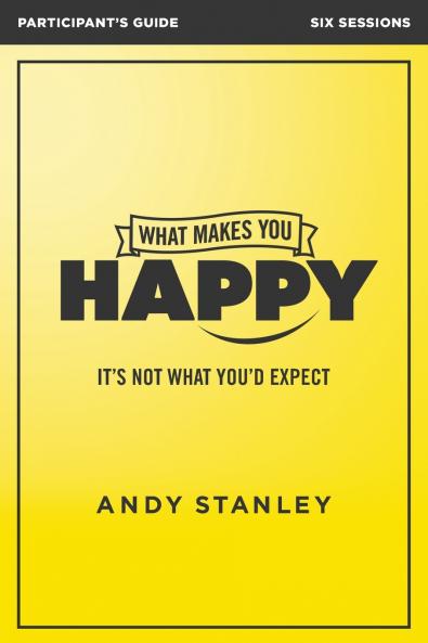The What Makes You Happy Bible Study Participant's Guide