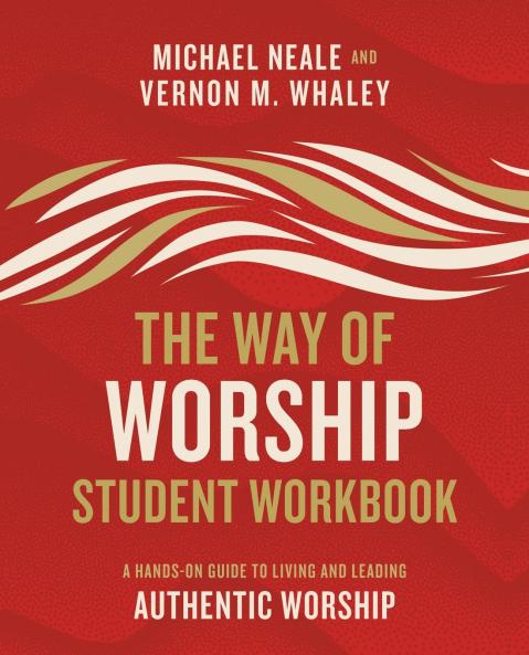 The Way of Worship Student Workbook