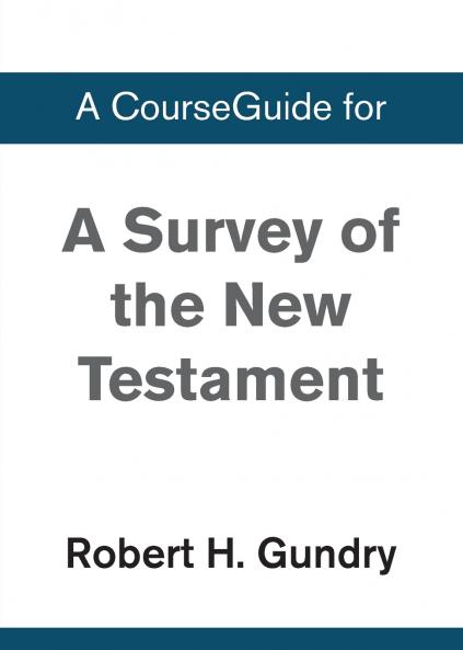 A Survey of the New Testament