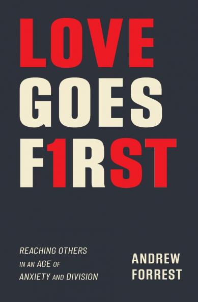 The Love Goes First