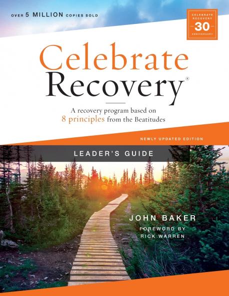 Celebrate Recovery Leader's Guide Updated Edition