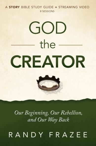 The God the Creator Bible Study Guide Plus Streaming Video