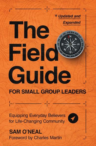 The Field Guide for Small Group Leaders