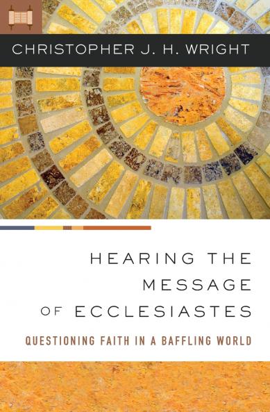 The Hearing the Message of Ecclesiastes