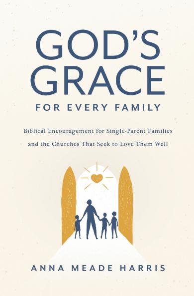 God's Grace for Every Family