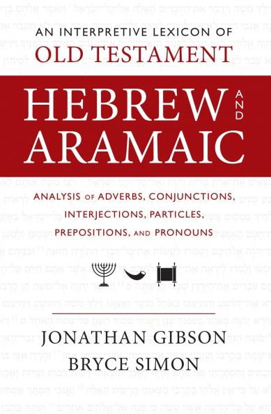 An Interpretive Lexicon of Old Testament Hebrew and Aramaic