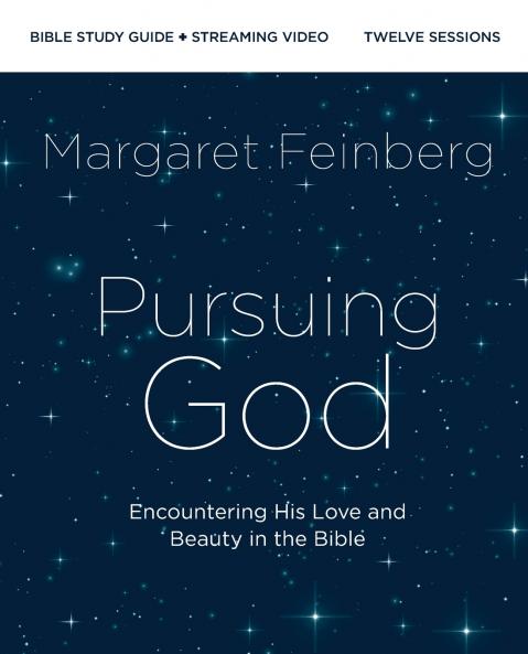 Pursuing God Bible Study Guide plus Streaming Video | Softcover