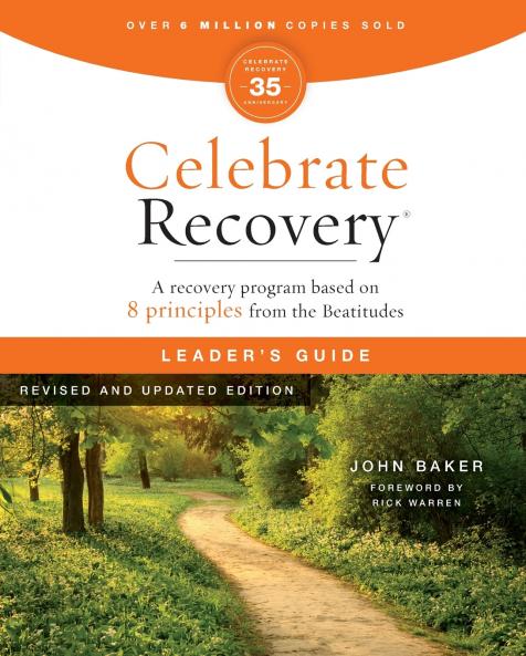 Celebrate Recovery Leader's Guide Revised and Updated