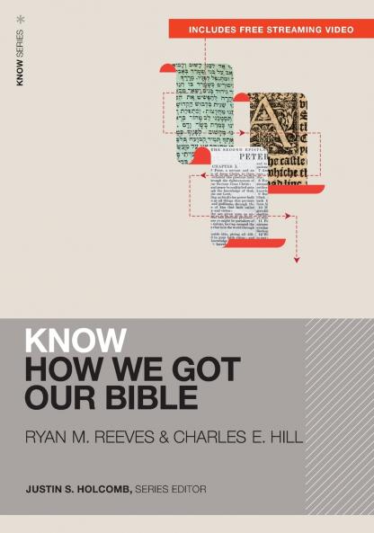 The Know How We Got Our Bible (Includes Free Streaming Video)