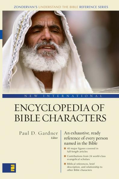 New International Encyclopedia of Bible Characters