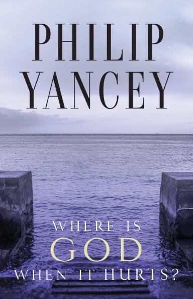 The Where Is God When It Hurts?