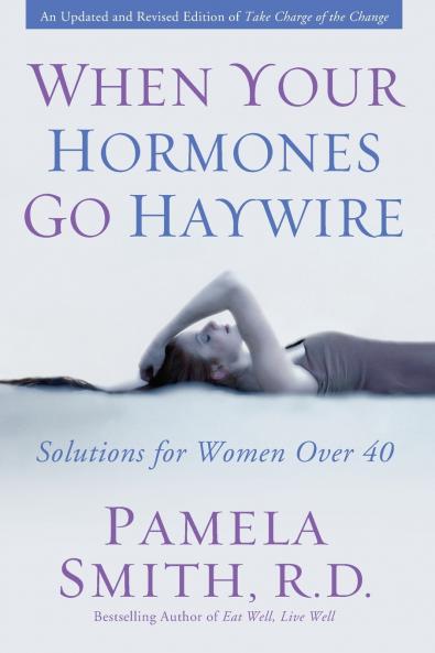 A When Your Hormones Go Haywire