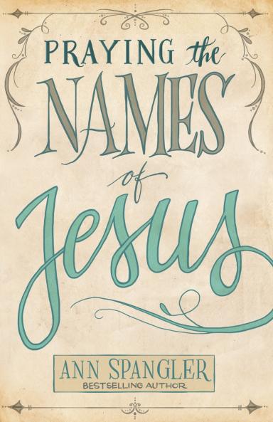 The Praying the Names of Jesus