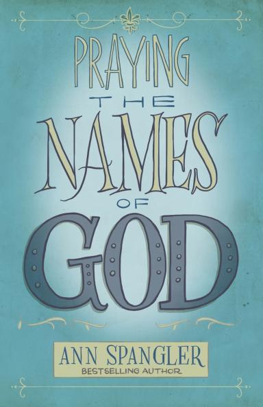 The Praying the Names of God