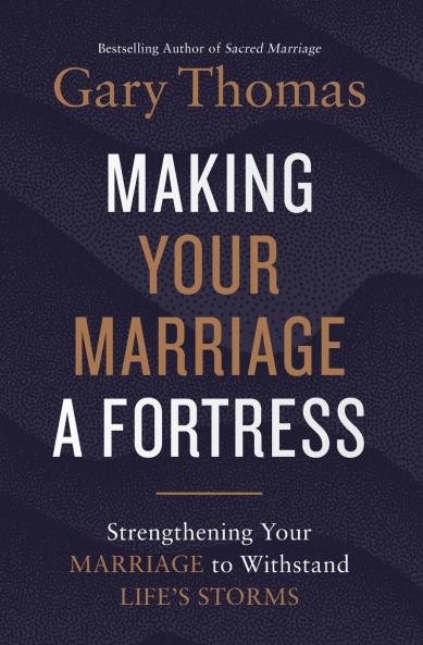 A Making Your Marriage a Fortress