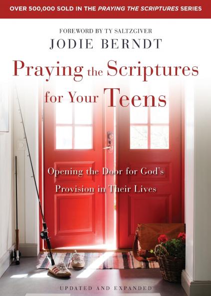 Praying the Scriptures for Your Teens