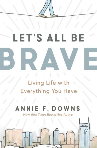 The Let's All Be Brave