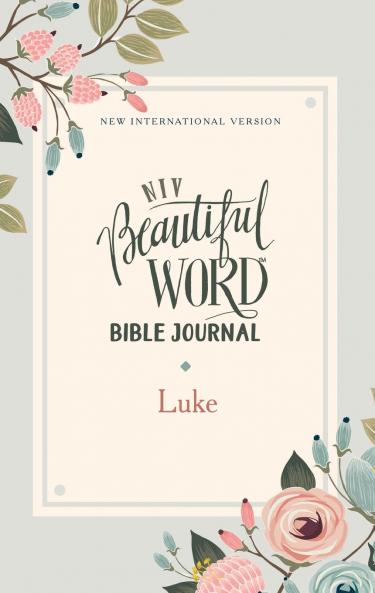 NIV Beautiful Word Bible Journal Luke Paperback Comfort Print | Softcover