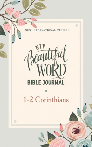 NIV Beautiful Word Bible Journal 1-2 Corinthians Paperback Comfort Print | Softcover