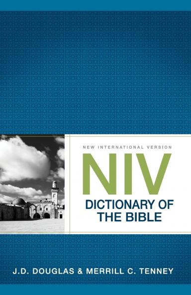 The NIV Dictionary of the Bible