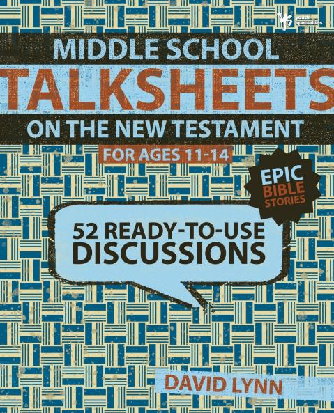 A Middle School Talksheets on the New Testament Epic Bible Stories
