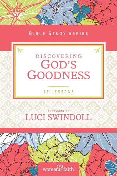 The Discovering God's Goodness