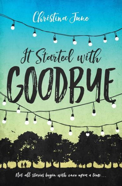 The It Started with Goodbye