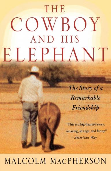 Cowboy and His Elephant The
