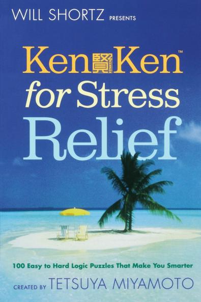Will Shortz Presents KenKen for Stress Relief