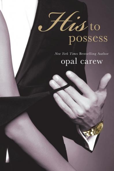 HIS TO POSSESS