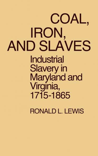 Coal Iron and Slaves