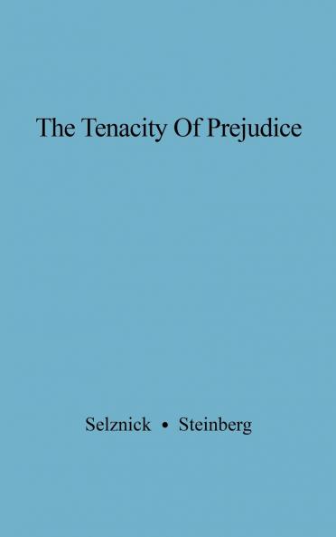 The Tenacity of Prejudice