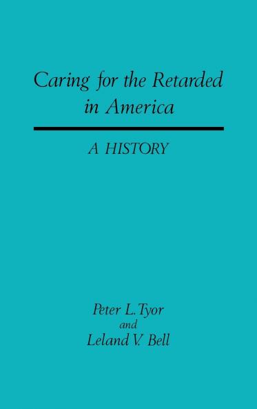 Caring for the Retarded in America
