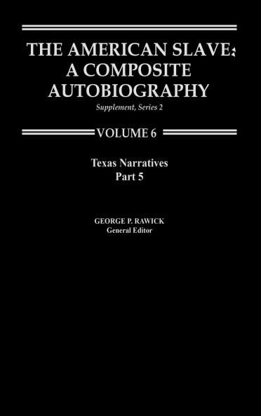 The American Slave--Texas Narratives