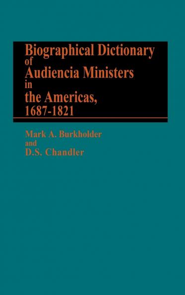 Biographical Dictionary of Audiencia Ministers in the Americas 1687-1821.