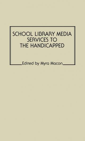 School Library Media Services to the Handicapped