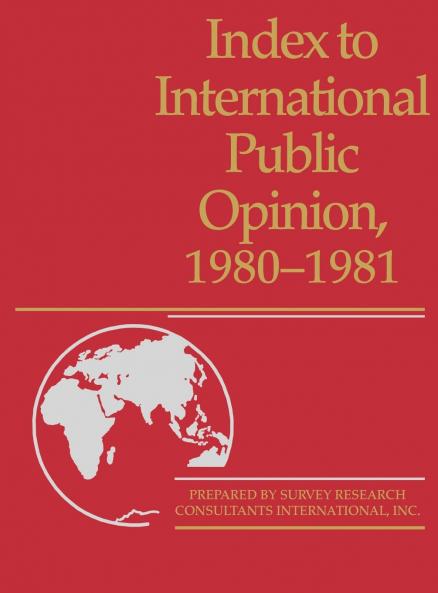 Index to International Public Opinion 1980-1981