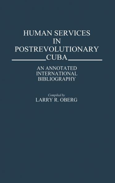 Human Services in Postrevolutionary Cuba