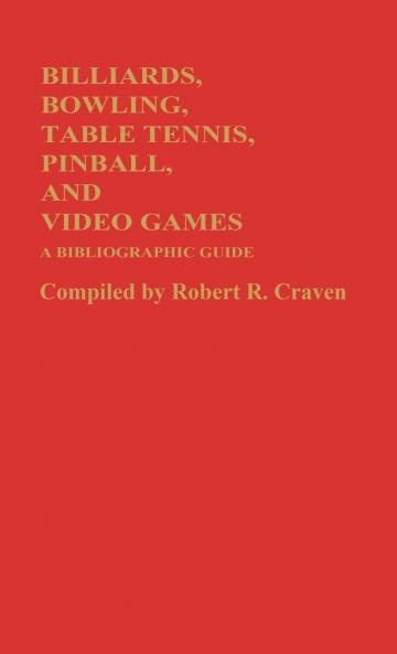 Billiards Bowling Table Tennis Pinball and Video Games