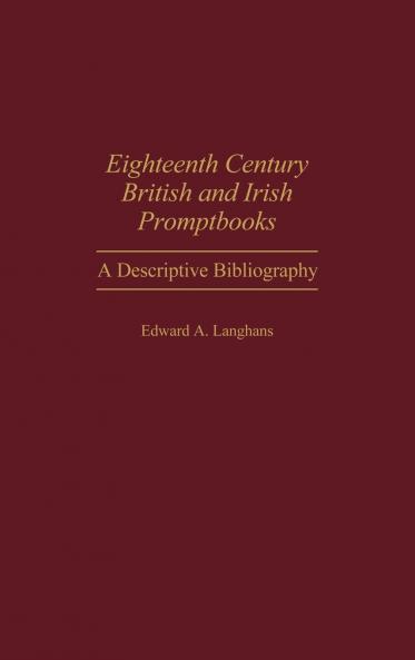 Eighteenth Century British and Irish Promptbooks
