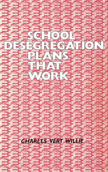 School Desegregation Plans That Work