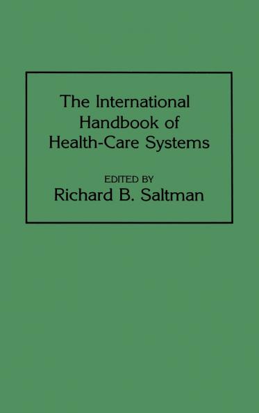 The International Handbook of Health Care Systems