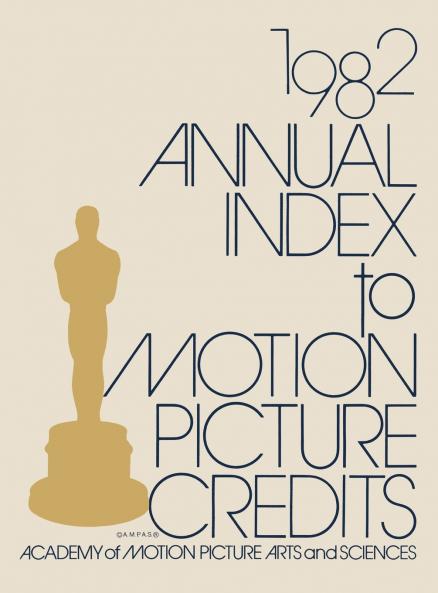 Annual Index to Motion Picture Credits 1982