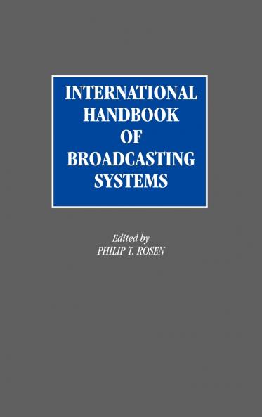 International Handbook of Broadcasting Systems