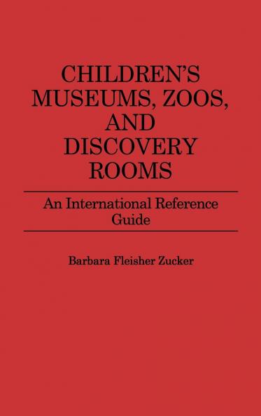 Children's Museums Zoos and Discovery Rooms