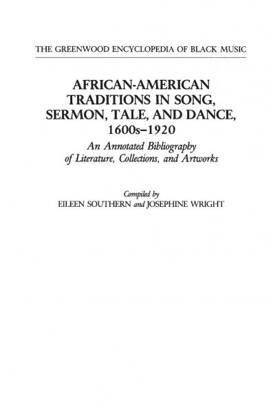 African-American Traditions in Song Sermon Tale and Dance 1600s-1920
