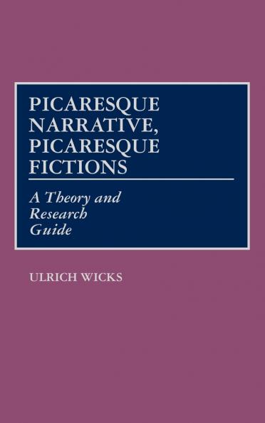 Picaresque Narrative Picaresque Fictions