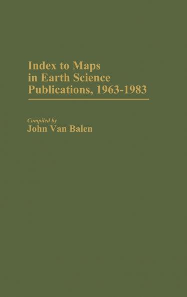 Index to Maps in Earth Science Publications 1963-1983.