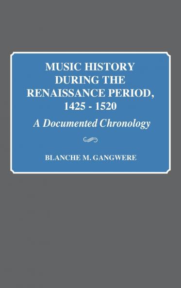 Music History During the Renaissance Period 1425-1520