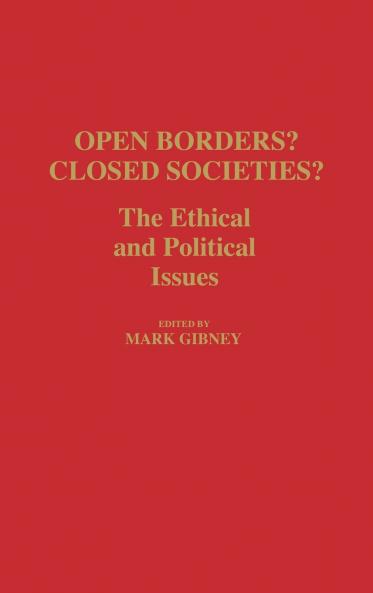 Open Borders? Closed Societies?